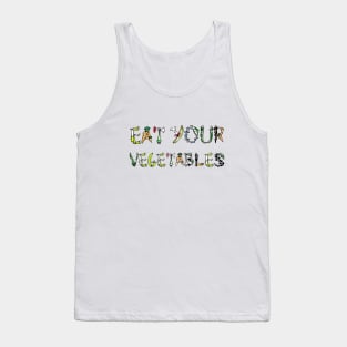 eat your vegetables t shirt Tank Top